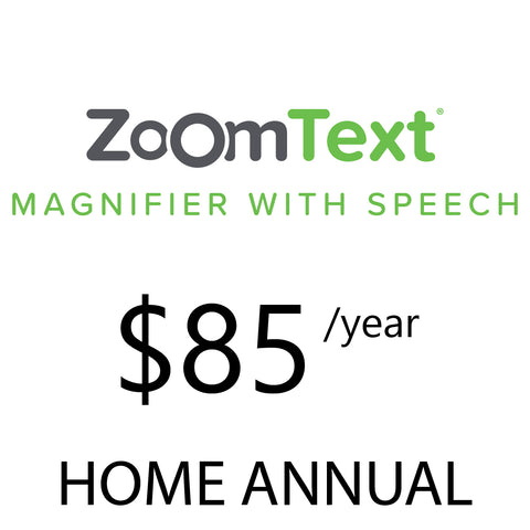 ZoomText Home Annual $85 per year